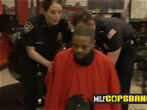 Barbershop gets steamed up once milf cops make suspect pummel them